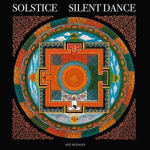 SOLSTICE - Silent Dance (2025 Remaster)