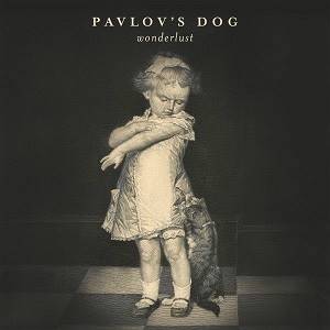 PAVLOV'S DOG - Wonderlust